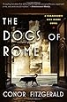 The Dogs of Rome: A Commissario Alec Blume Novel (The Alec Blume Novels)