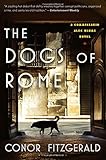 The Dogs of Rome: A Commissario Alec Blume Novel (The Alec Blume Novels)