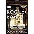 The Dogs of Rome: A Commissario Alec Blume Novel (The Alec Blume Novels)