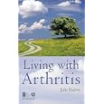 Living with Arthritis by Julie Barlow