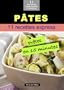 P�tes: 11 recettes pr�tes en 15 minutes