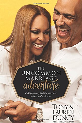 the uncommon marriage adventure a devotional journey to draw you closer to god and each other