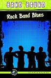Rock Band Blues (Stratosphere - Band Bound)