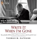 Write it When I'm Gone Thomas M. DeFrank