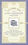 Let's Bring Back: The Lost Language Edition: A Collection of Forgotten-Yet-Delightful Words, Phrases, Praises, Insults, Idioms, and Literary Flourishes from Eras Past