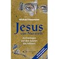 Jesus von Nazareth: Arch�ologen auf den Spuren des Erl�sers