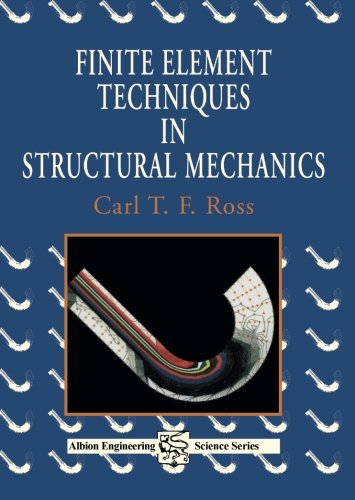 Finite Element Techniques in Structural Mechanics (Woodhead Publishing Series in Civil and Structural Engineering)