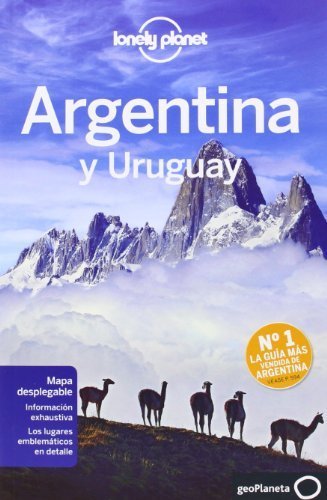 Lonely Planet Argentina y Uruguay (Nueva edición) (Travel Guide) (Spanish Edition) by Lonely Planet, Bao, Sandra, Clark, Gregor, McCarthy, Carolyn (2013) Paperback