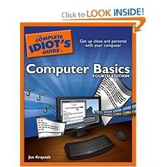 The Complete Idiot's Guide to Computer Basics, 4th Edition (Complete Idiot's Guide to...(Computer))
