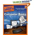 The Complete Idiot's Guide to Computer Basics, 4th Edition... by Joe Kraynak