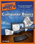 The Complete Idiot's Guide to Computer Basics, 4th Edition (Complete Idiot's Guide to...(Computer))