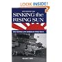 Sinking the Rising Sun: Dog Fighting & Dive Bombing in World War II: A Navy Fighter Pilot's Story