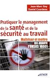 Revue Afnor  / Pratiquer le management de la santé et de la sécurité au travail : Maîtriser et mettre en oeuvre l'OHSAS 18001