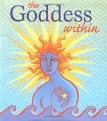 The Goddess Within (Miniature Editions)