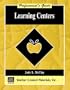 Learning Centers: A Professional's Guide