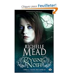 Cygne noir, tome 2 : Reine des ronces