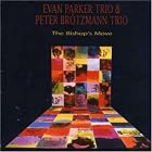 Bishop's Move by  Evan Parker and Peter Brotzmann 