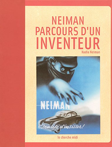 Neiman : parcours d'un inventeur francais