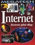 Internet: Electronic Global Village (Megatech)