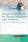 Statistical Methods for Trend Detection and Analysis in the Environmental Sciences (Statistics in Practice)