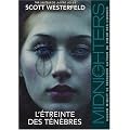 Midnighters, Tome 2 : L'�treinte des t�n�bres