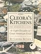Cleora's Kitchens: The Memoir of a Cook & Eight Decades of Great American Food