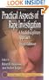 Practical Aspects of Rape Investigation: A Multidisciplinary Approach, Third Edition (Practical Aspects of Criminal & Forensic Investigations)