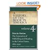 A History of the Book in America: Volume 4: Print in Motion: The Expansion of Publishing and Reading in the United States, 1880-1940 (History of the Book in America (University of NC))