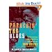 Preachin' the Blues: The Life and Times of Son House