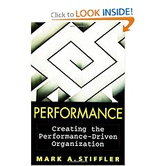Performance : Creating the Performance-Driven Organization