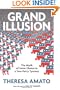 Grand Illusion: The Myth of Voter Choice in a Two-Party Tyranny