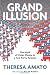 Grand Illusion: The Myth of Voter Choice in a Two-Party Tyranny