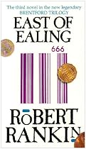 East of Ealing (Brentford Trilogy)