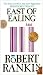 East of Ealing (Brentford Trilogy)