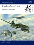 Jagdverband  44: Squadron of Experten (Aviation Elite Units)