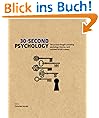 30-Second Psychology: The 50 Most Thought-provoking Psychology Theories, Each Explained in Half a Minute