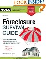 The Foreclosure Survival Guide: Keep Your House or Walk Away With Money in Your Pocket
