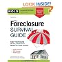 The Foreclosure Survival Guide: Keep Your House or Walk Away With Money in Your Pocket