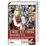 Produkt-Bild: Urbi et Orbi 2008: Benedikt XVI. - Die Chronik des Pontifikats