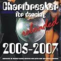 Chartbreaker for Dancing Reloaded 2005-2007