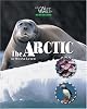 Arctic (Our Wild World Ecosystems)