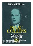 Produkt-Bild: Isaac Collins, a Quaker Printer in 18th Century America [By] Richard F. Hixson