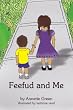 Feefud And Me: I Have A Baby Brother