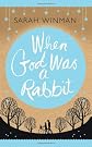 When God Was a Rabbit