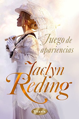 Juego de apariencias (Titania época) (Spanish Edition)