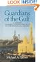 Guardians of the Gulf: A History of America's Expanding Role in the Perian Gulf, 1883-1992