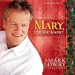 Mary Did You Know by Mark Lowry