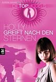 Zoom Produkt-Bild: Die Topmodels - Holly greift nach den Sternen