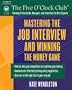 Mastering the Job Interview and Winning the Money Game (Five O'Clock Club)