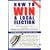 How To Win A Local Election, Revised: A Complete Step-by-Step Guide